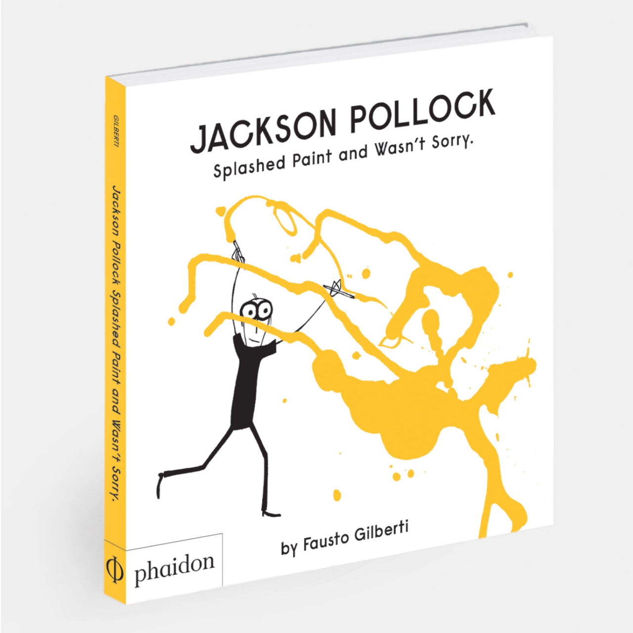 Jackson Pollock Splashed Paint And Wasn't Sorry